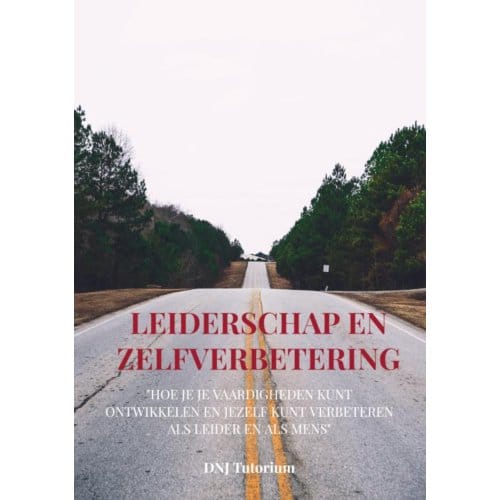 Leiderschap En Zelfverbetering - DNJ Tutorium