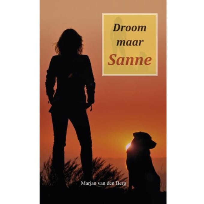 Droom Maar Sanne - Sanne - Marjan van den Berg