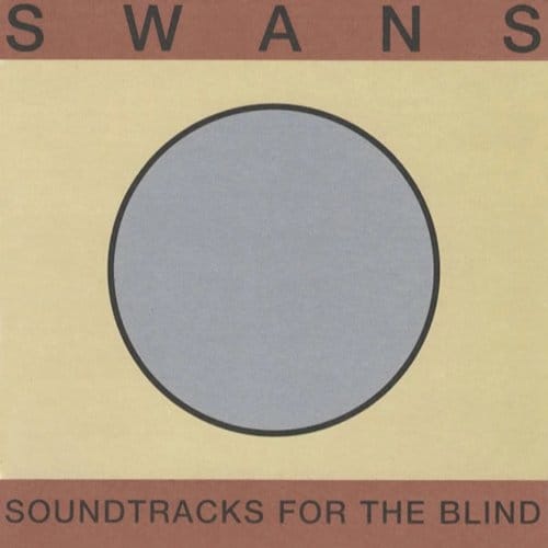 Soundtracks For The Blind - Swans