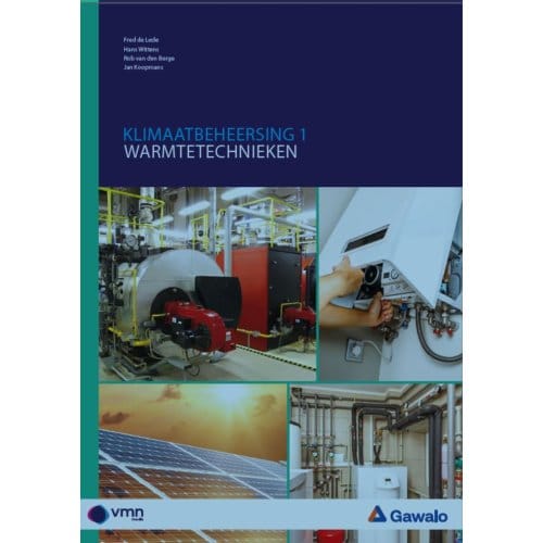 Klimaatbeheersing / 1 Warmtetechnieken - Fred de Lede
