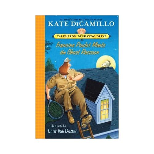 Francine Poulet Meets The Ghost Raccoon - Kate DiCamillo