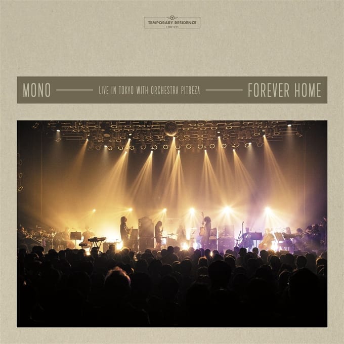 Mono - Forever Home: Live In Japan With Orchestra Pitreza (CD | Blu-ray Video)