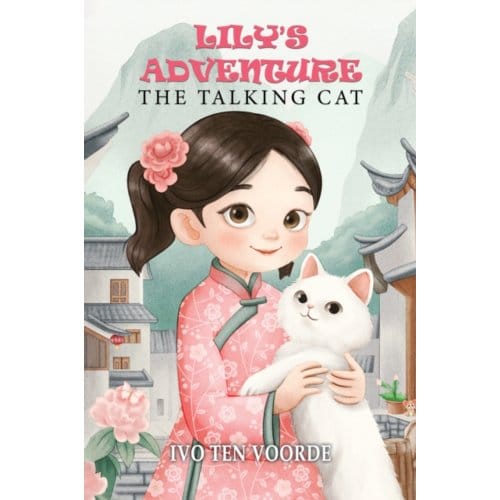 Lily's Adventure - Ivo ten Voorde