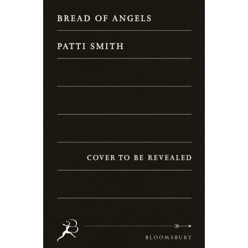 Bread Of Angels - Patti Smith