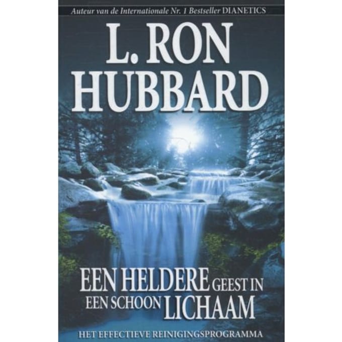 Een Heldere Geest In Een Schoon Lichaam - L. Ron Hubbard