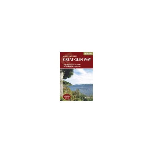 The Great Glen Way : Fort William to Inverness Two-Way Trail Guide - Paddy Dillon