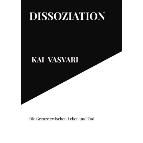Dissoziation - Kai Vasvari