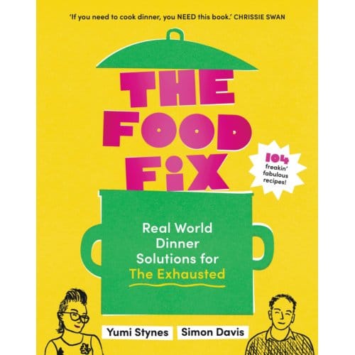 The Food Fix - Yumi Stynes
