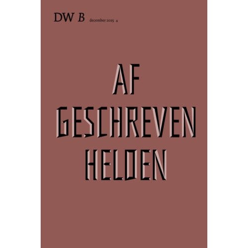 Afgeschreven Helden - DW B