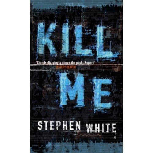 Kill Me - White, Stephen