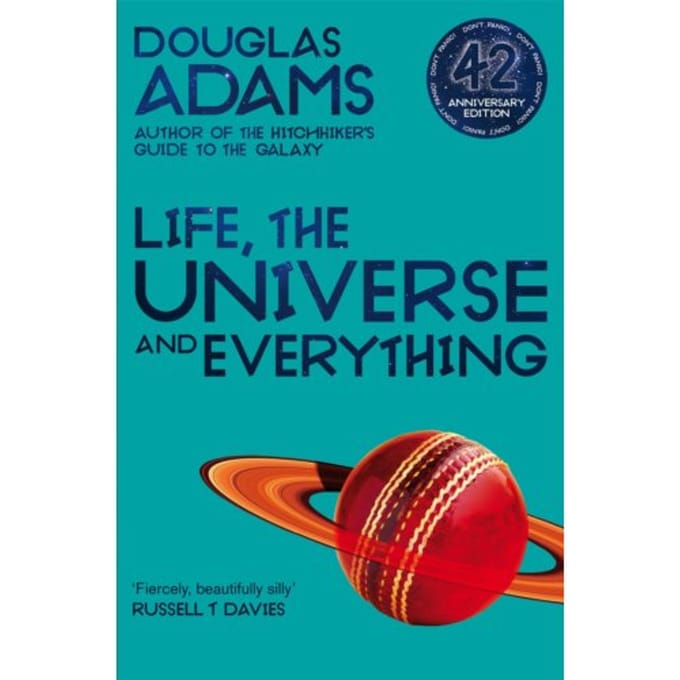Life, The Universe And Everything - The Hitchhiker's Guide To The Galaxy - Douglas Adams