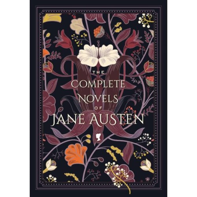The Complete Novels Of Jane Austen - Timeless Classics - Jane Austen
