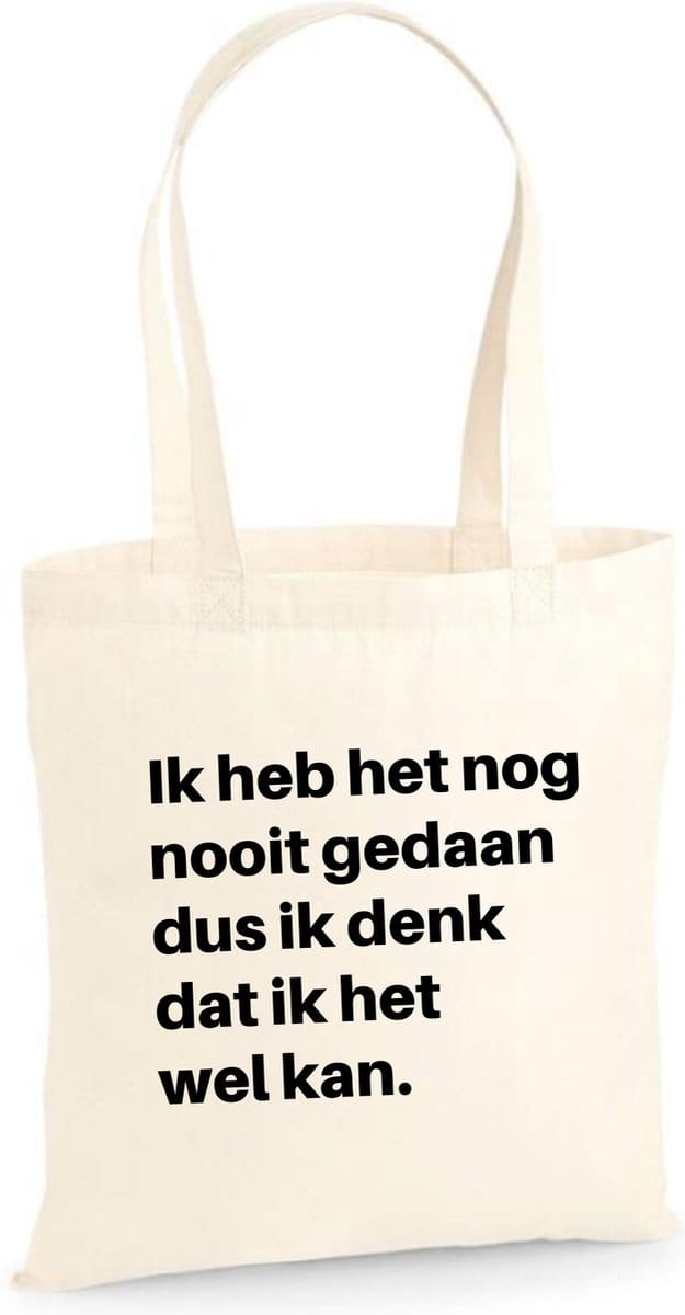 Linnen tas Ik heb het nog nooit gedaan dus ik denk dat ik het wel kan, Naturel, One Size
