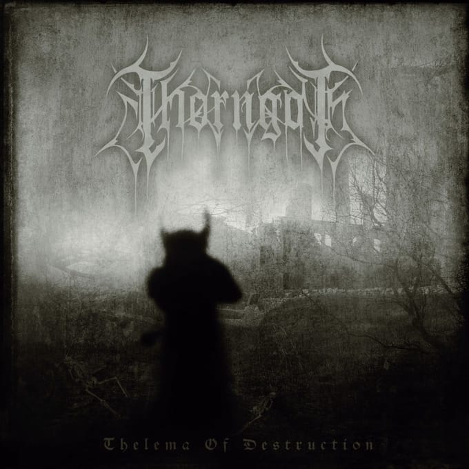 Thorngoth - Thelema Of Destruction (CD)