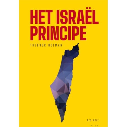 Het Israël Principe - Theodor Holman
