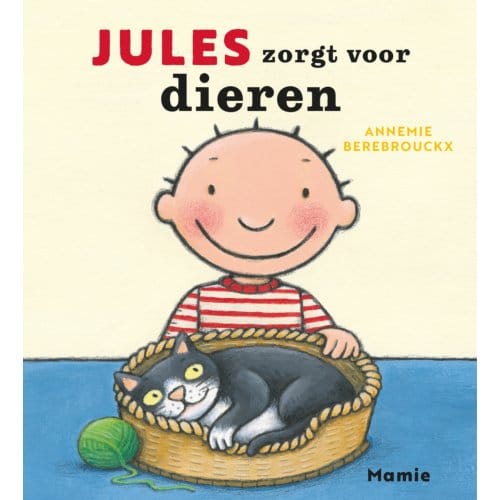 Jules Zorgt Voor Dieren - Annemie Berebrouckx