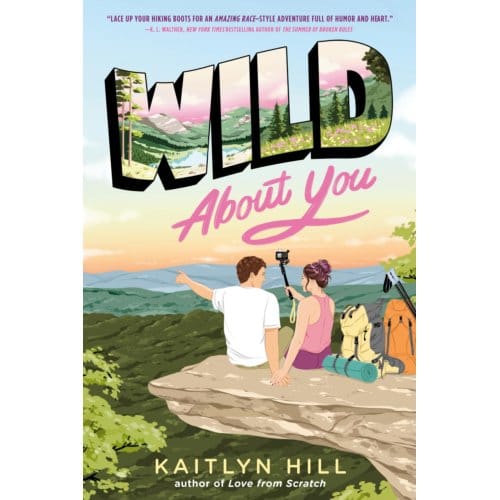 Wild About You - Random House Children's Books - Kaitlyn Hill
