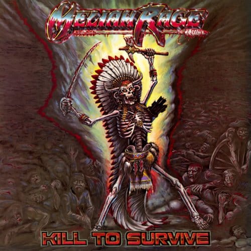 Kill To Survive - Meliah Rage