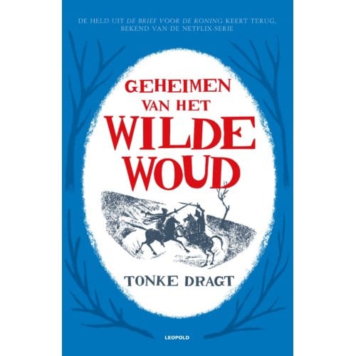 Geheimen Van Het Wilde Woud - Tonke Dragt