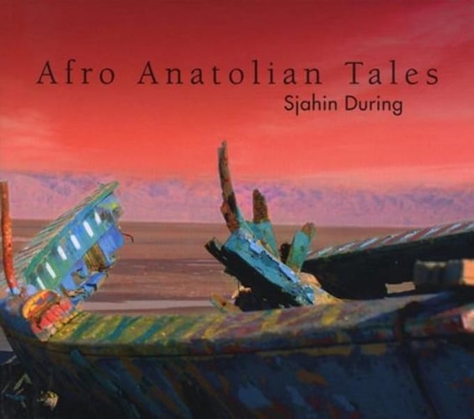 Sjahin During - Afro Anatolian Tales (CD)