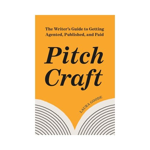 Pitch Craft - Laura Goode