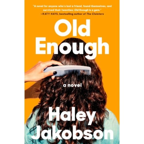 Old enough - Haley Jakobson