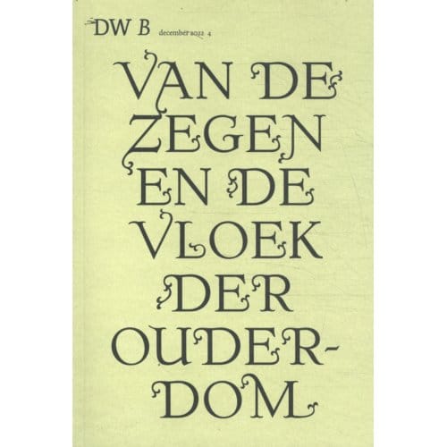 Van De Zegen En De Vloek Der Ouderdom