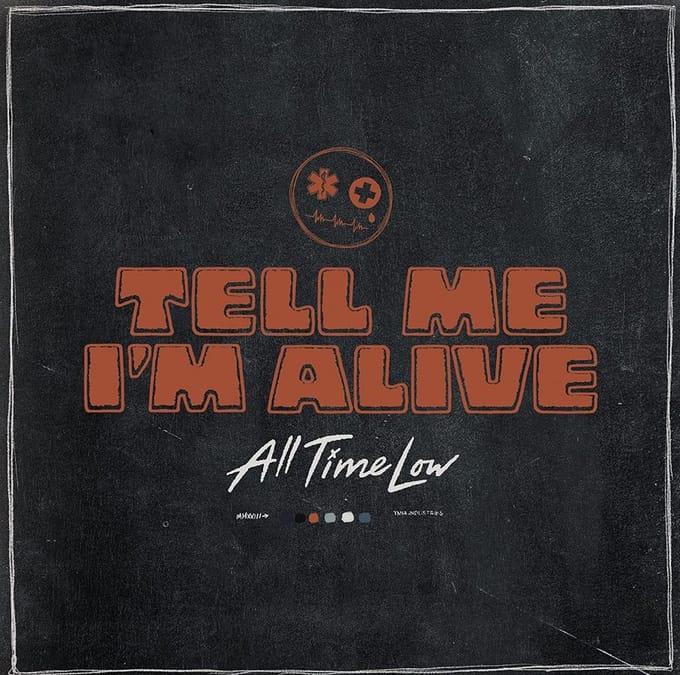 Tell Me I'm Alive - All Time Low