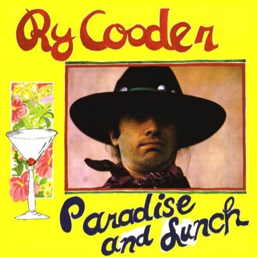 Paradise And Lunch - Ry Cooder