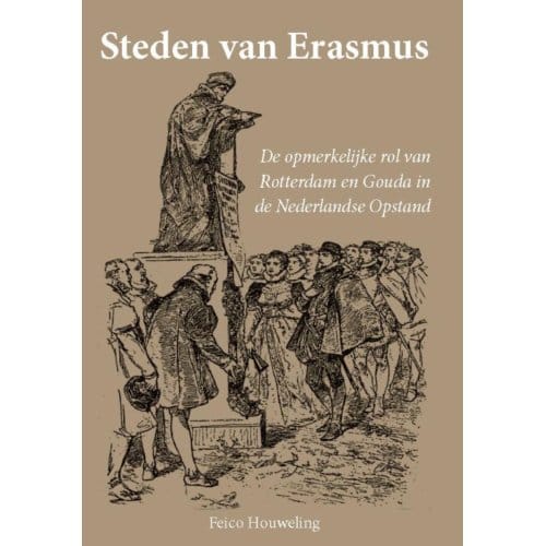 Steden Van Erasmus - Feico Houweling