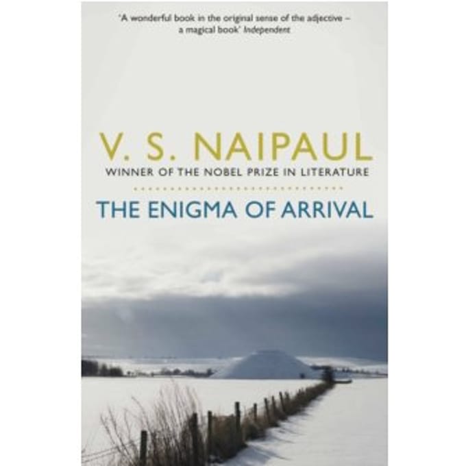 The enigma of arrival : a novel in five sections - Naipaul, V.S.