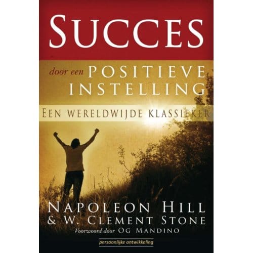 Succes Door Een Positieve Instelling - Napoleon Hill