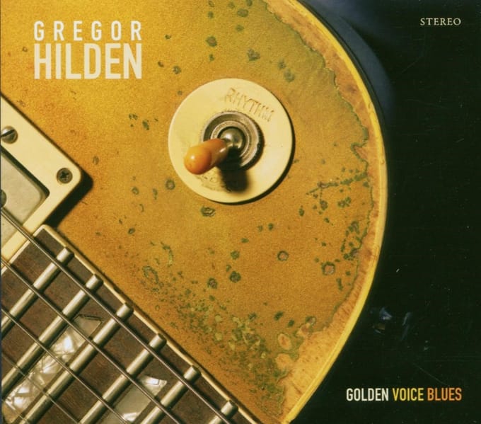 Gregor Hilden - Golden Voice Blues (CD)
