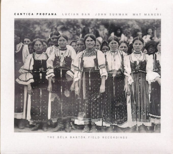 Lucian Ban & John Surman & Mat Maneri - Cantica Profana (CD)