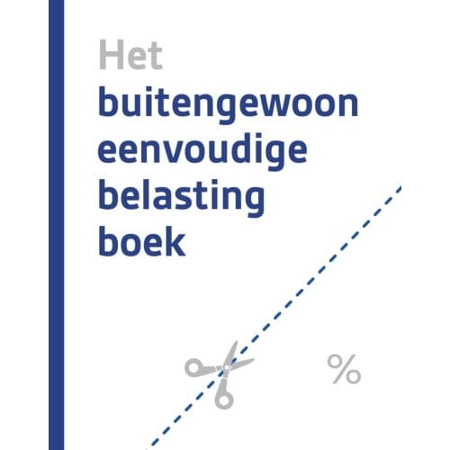 Het Buitengewoon Eenvoudige Belastingboek - Erwin Gierman