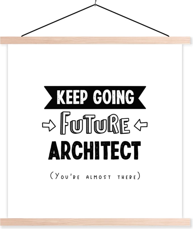 Posterhanger incl. Poster 60x60 cm - Schoolplaat - Architect - Student - Quotes - Uni - Textielposter - Blanke latten