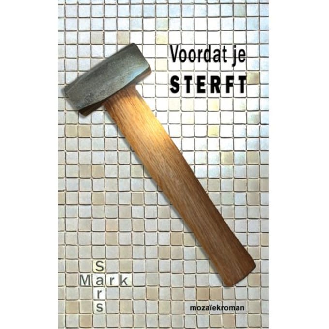 Voordat Je Sterft - Mark Sars