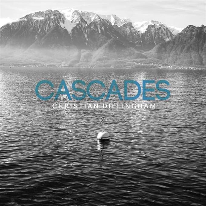 Cascades - Christian Dillingham