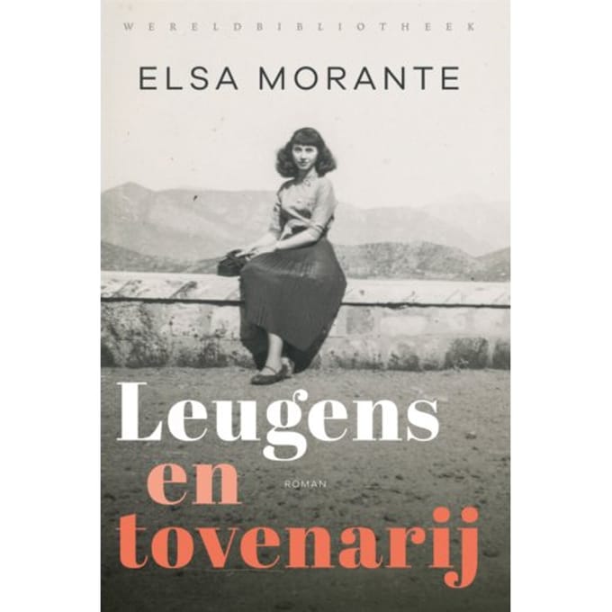 Leugens En Tovenarij - Elsa Morante