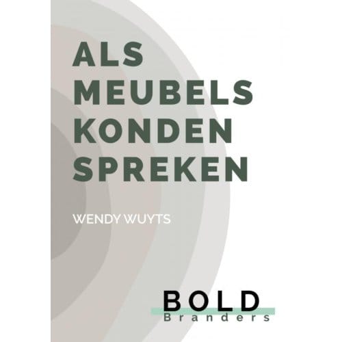Als Meubels Konden Spreken - Wendy Wuyts