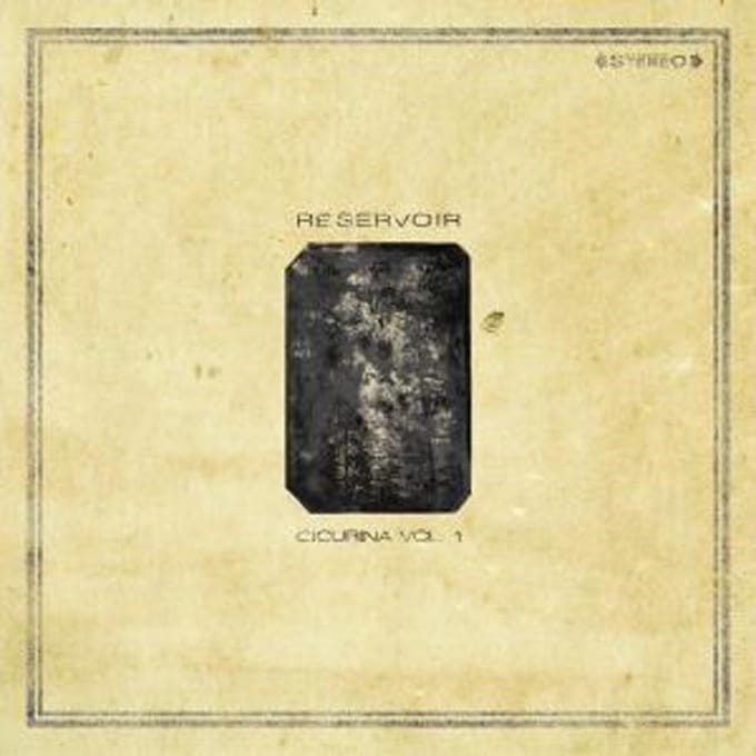 Reservoir - Cicurina, Vol. 1 (LP)