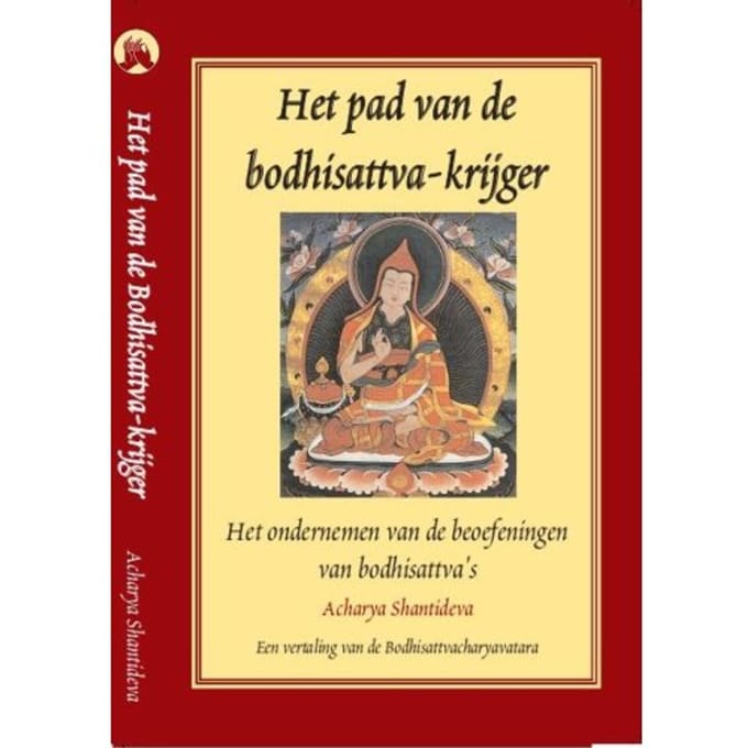 Het Pad Van De Bodhisattva-Krijger - Acharya Shantideva