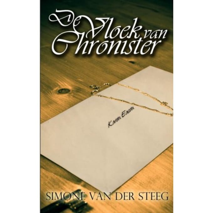 De Vloek Van Chronister - Chronister Trilogie - Simone van der Steeg