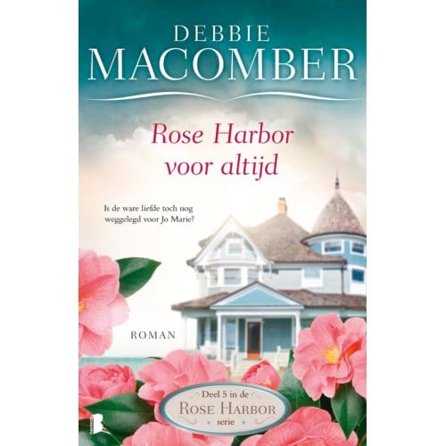 Rose Harbor Voor Altijd - Rose Harbor - Debbie Macomber