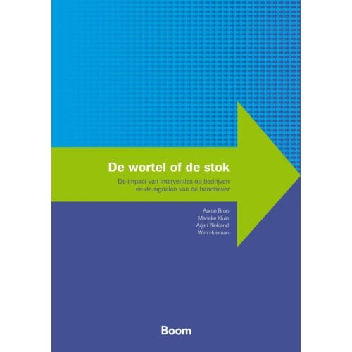 De Wortel Of De Stok - Handhaving En Gedrag - Aaron Bron