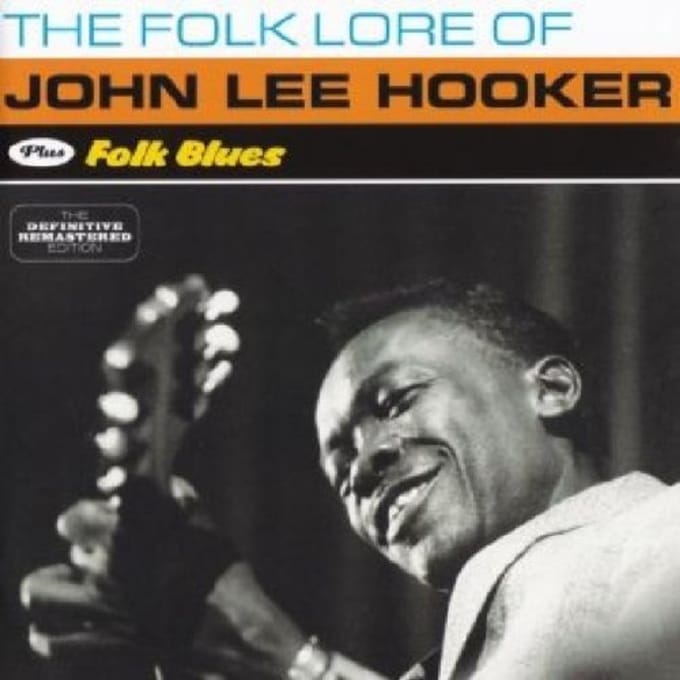 Folklore Of/Folk Blues - John Lee Hooker