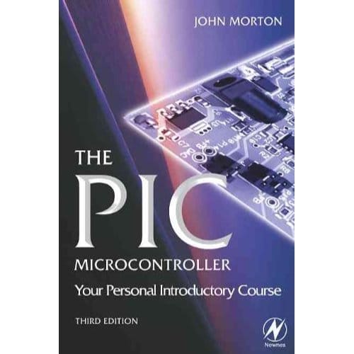 Pic Microcontroller - Morton, John