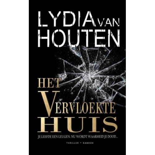 Het Vervloekte Huis - Lydia van Houten