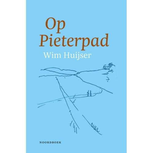 Op Pieterpad - Wim Huijser