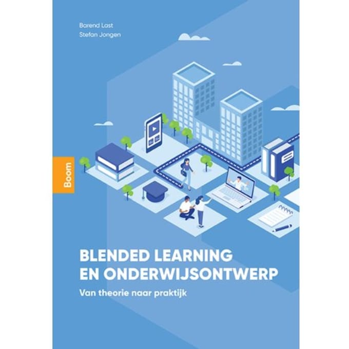 Blended Learning En Onderwijsontwerp - Barend Last